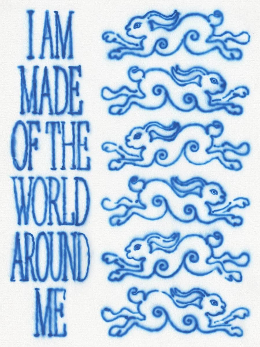 I Am Made of the World Around Me